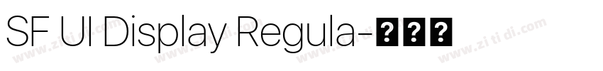 SF UI Display Regula字体转换 SF UI Display Regula字体转换